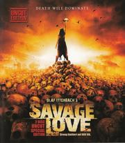 Savage Love (2 Disc Uncut Special Edition)
