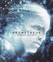 Prometheus - Dunkle Zeichen