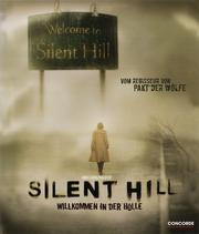 Silent Hill: Willkommen in der Hölle (Ungeschnittene Kinofassung)