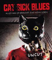 Cat Sick Blues (Uncut)