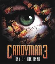 Candyman 3: Day of the Dead