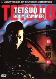 Tetsuo II: Body Hammer (Uncut Version)