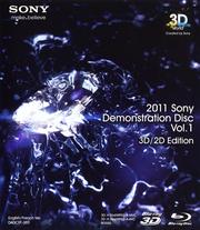 2011 Sony Demonstration Disc Vol.1 - 3D/2D Edition
